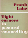 Tight Corners In Pastoral Counseling
