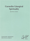 Carmelite Liturgical Spirituality