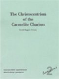 The Christocentrism Of The Carmelite Charism