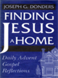 Finding Jesus A Home: Daily Advent Gospel Reflections