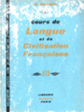 Language Et Civilisation Françaises III: Ouvrage Couronné Par L'Académie Française