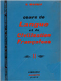 Language Et Civilisation Françaises II: Ouvrage Couronne Par L'Academie Française