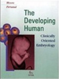 The Developing Human: Clinically Oriented Embryology