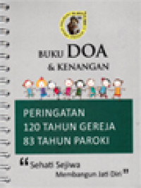 Buku Doa Dan Kenangan: Peringatan 120 Tahun Gereja - 83 Tahun Paroki 