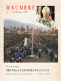 Maumere Sepanjang Perjalanan Gereja: Sebuah Deskripsi Ringkas Dalam Rangka Kunjungan Pastoral Sri Paus Johanes Paulus II Di Maumere - Flores, Tanggal 11-12 Oktober 1989