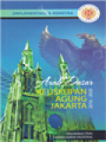 Implementasi Dan Renstra: Arah Dasar Keuskupan Agung Jakarta 2016-2020 / Yustinus Ardianto (Editor)