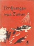 Perdjuangan Segala Zaman: Antara Baik Dan Jahat II