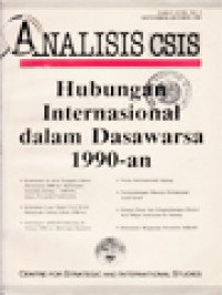 Analisis CSIS: Hubungan Internasional Dalam Dasawarsa 1990-an