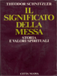 Il Significato Della Messa: Storia E Valori Spirituali