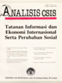 Analisis CSIS: Tatanan Informasi Dan Ekonomi Internasional Serta Perubahan Sosial