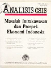 Image of Analisis CSIS: Masalah Intrakawasan Dan Prospek Ekonomi Indonesia