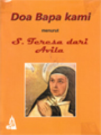 Doa Bapa Kami Menurut S. Teresa Dari Avila