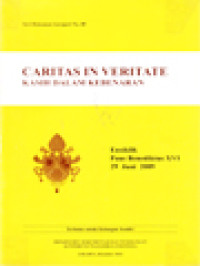 Image of Caritas In Veritate (Kasih Dalam Kebenaran): Ensiklik Paus Benediktus XVI 29 Juni 2009