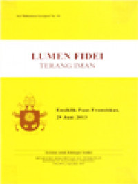 Lumen Fidei (Terang Iman): Ensiklik Paus Fransiskus 29 Juni 2013