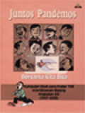 Juntos Pandemos: Bersama Kita Bisa - Kumpulan Kisah Para Frater TOR Interdiosesan Malang Angkatan XXI (2007-2008)