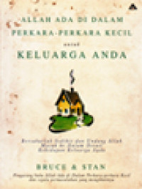 Allah Ada Di Dalam Perkara-Perkara Kecil Untuk Keluarga Anda