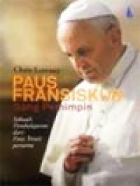 Image of Paus Fransiskus Sang Pemimpin: Sebuah Perjalanan Dari Paus Yesuit Pertama