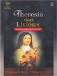 Theresia Dari Lisieux: Jalan Kecil Menuju Kesucian