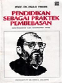 Pendidikan Sebagai Praktek Pembebasan