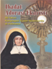 Ibadat Adorasi Ekaristi: 80 Tahun Kongregasi Suster Misericordia Di Indonesia