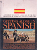 Getting Along In Spanish: A Holiday Magazine Language Book