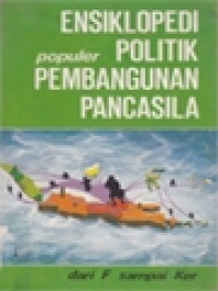 Ensiklopedi Populer Politik Pembangunan Pancasila II: Dari F Sampai Ker