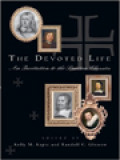 The Devoted Life: An Invitation To The Puritan Classics / Kelly M. Kapic, Randall C. Gleason (Edited)