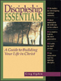 Image of Discipleship Essentials: A Guide To Building Your Life In Christ