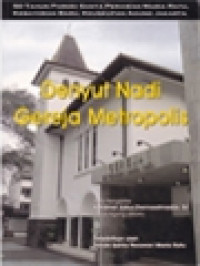 Denyut Nadi Gereja Metropolis: 50 Tahun Tapak Sejarah Paroki Santa Perawan Maria Ratu, Blok Q Keuskupan Agung Jakarta