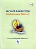 Servant-Leadership: Pemimpin Yang Melayani (Belajar Dari Pilgub DKI Jakarta 2012)