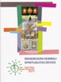 Menemukan Kembali Spiritualitas Devosi: Rapat Pleno Komisi Liturgi KWI Graha Wacana, Ledug, Prigen: 18-22 Juli 2011