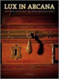 Image of Lux In Arcana: The Vatican Secret Archives Reveals Itself