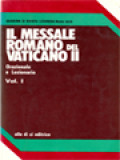 Il Messale Romano Vaticano II (Orazionale E Lezionario) I: La Celebrazione Del Mistero Di Cristo Nell'anno Liturgico / Sergio de Piccoli (A cura)