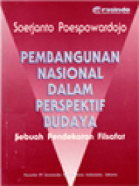 Pembangunan Nasional Dalam Perspektif Budaya: Suatu Pendekatan Filsafat