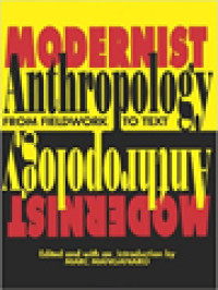 Modernist Anthropology: From Fieldwork To Text / Marc Manganaro (Edited)