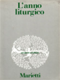 L'anno Liturgico: Atti Della XI Settimana Di Studio Dell'Associazione Professori Di Liturgia, Brescia: 23-27 Agosto 1982.