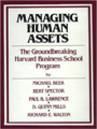 Managing Human Assets: The Groundbreaking Harvard Business School Program