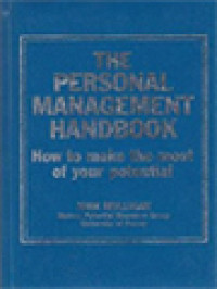 The Personal Management Handbook: How To Make The Most Of Your Potential