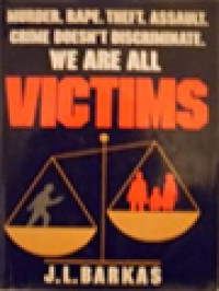 Image of Victims: Murder. Rape. Theft. Assault. Crime Doesn't Discriminate.