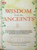 Wisdom From The Ancients: Pelajaran Bisnis Klasik Dari Alexander Agung, Julius Caesar, Dan Pemimpin-Pemimpin Terkenal Dari Zaman Roma Dan Yunani Kuno