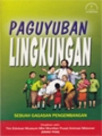 Paguyuban Lingkungan (Sebuah Gagasan Pengembangan)