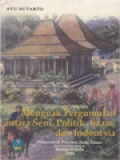 Menguak Pergumulan Antara Seni, Politik, Islam Dan Indonesia