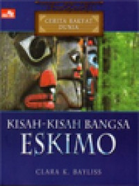 Image of Cerita Rakyat Dunia: Kisah-Kisah Bangsa Eskimo