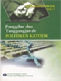 Image of Panggilan Dan Tanggung Jawab Politikus Katolik