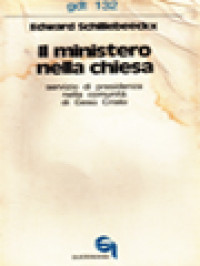 Image of Il Ministero Nella Chiesa: Servizio Di Presidenza Nella Comunità Di Gesù Cristo