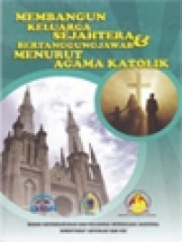 Image of Membangun Keluarga Sejahtera Dan Bertanggungjawab Menurut Agama Katolik
