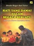 Hati Yang Damai Dalam Segala Sesuatu: Renungan Harian Sepanjang Tahun