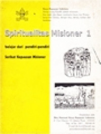 Spiritualitas Misioner 1: Belajar Dari Pendiri-Pendiri Serikat Kepausan Misioner