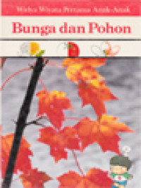 Image of Widya Wiyata Pertama Anak-Anak: Bunga Dan Pohon