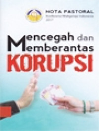 Nota Pastoral KWI 2017: Mencegah Dan Memberantas Korupsi